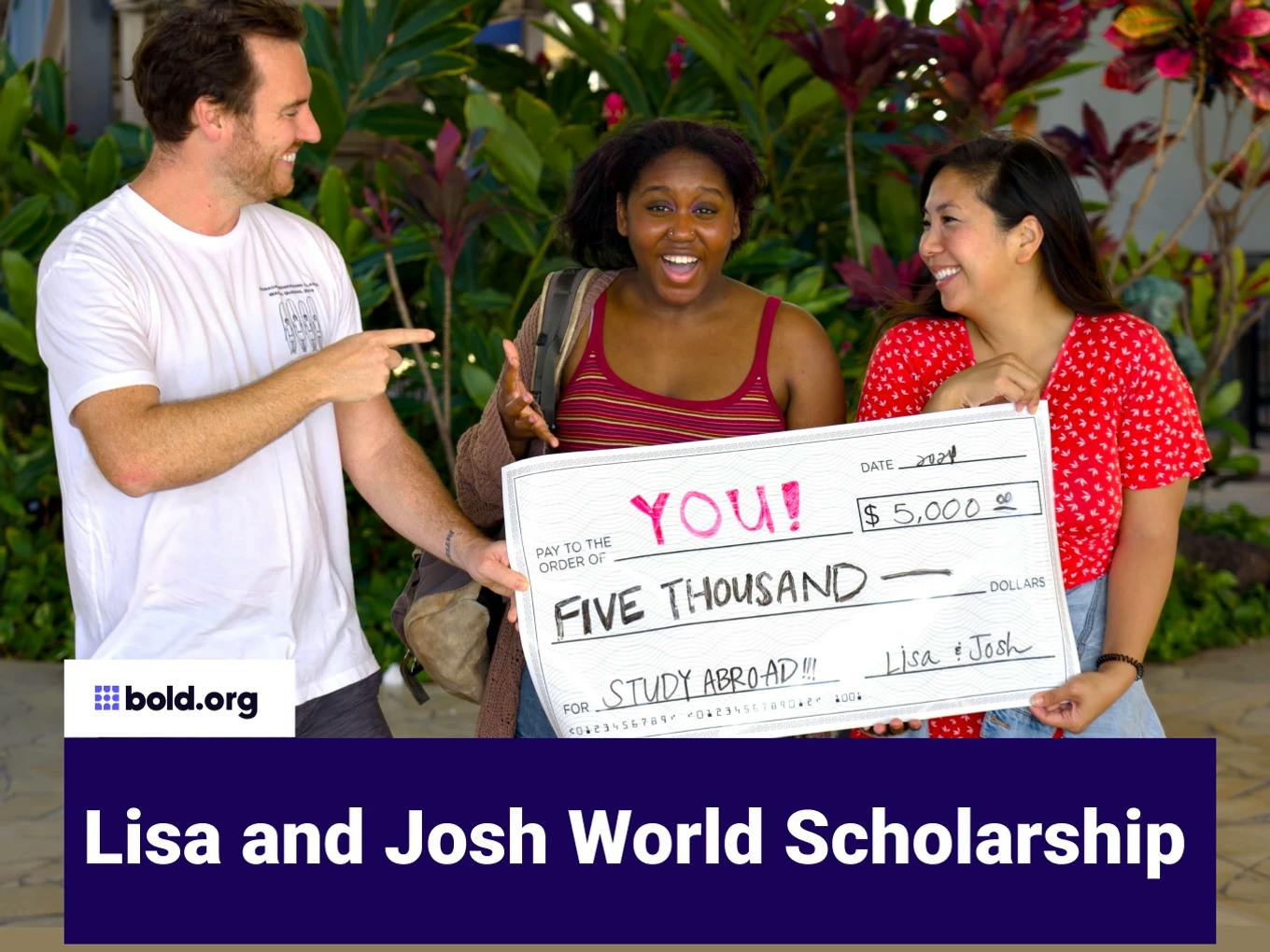Lisa and Josh World Scholarship
