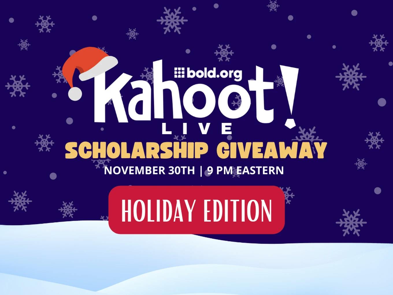 Kahoot Live Scholarship