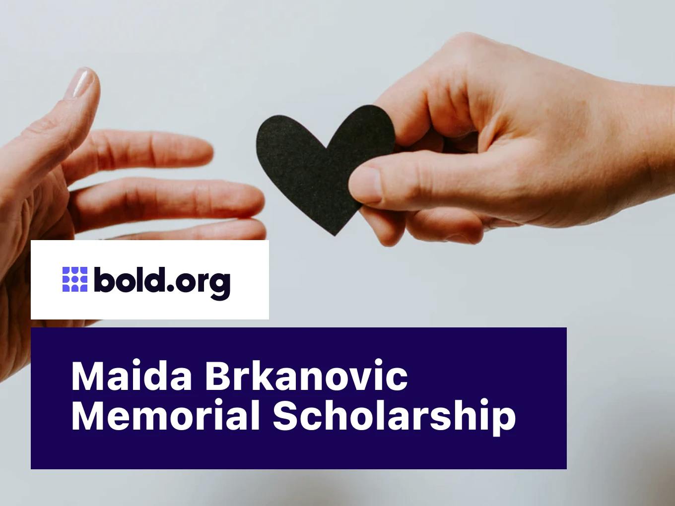 Maida Brkanovic Memorial Scholarship