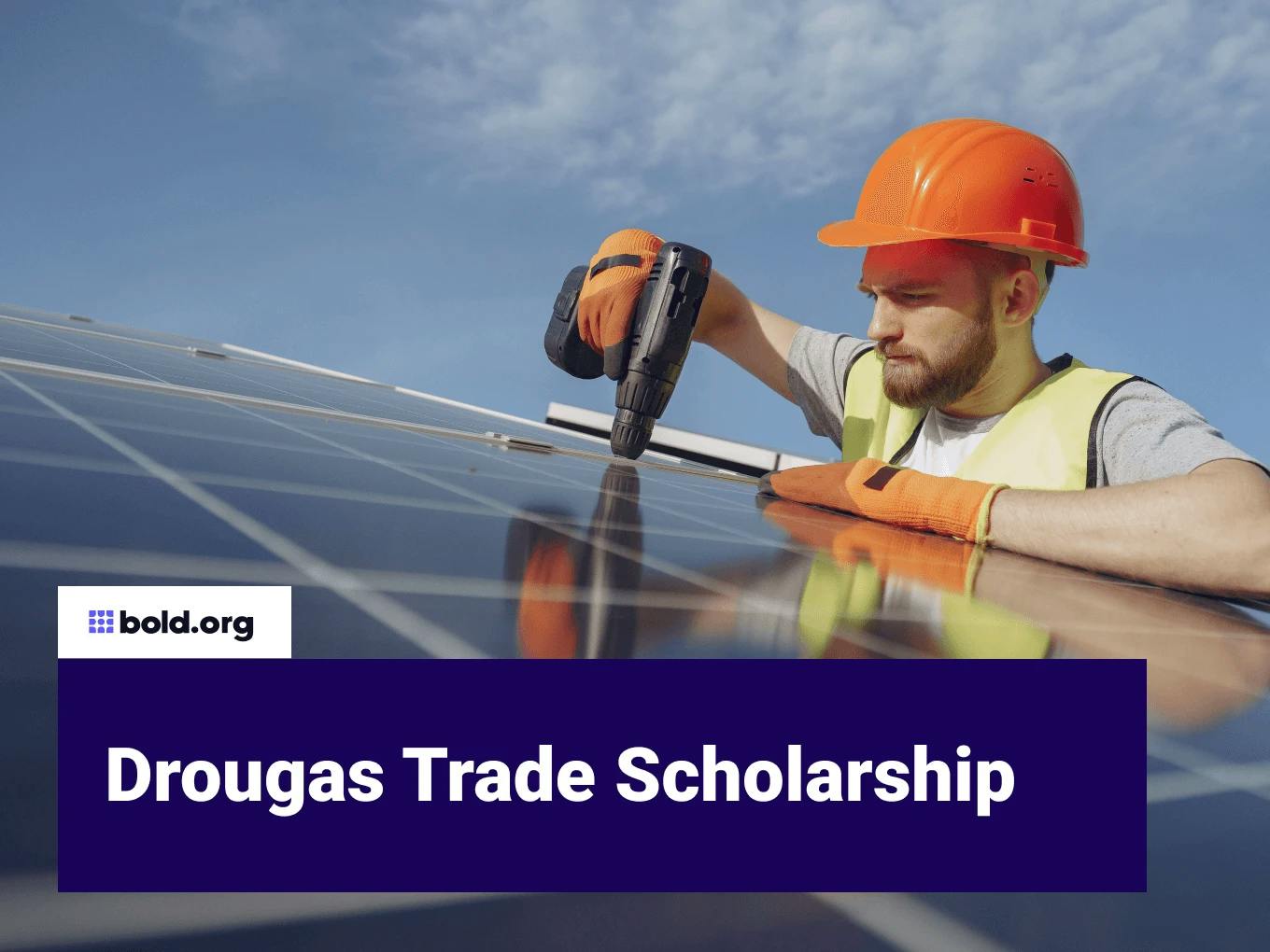 Drougas Trade Scholarship