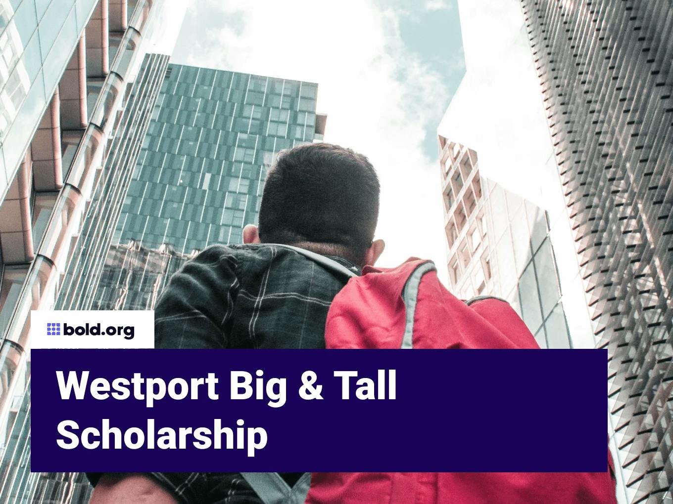 Westport Big & Tall Scholarship