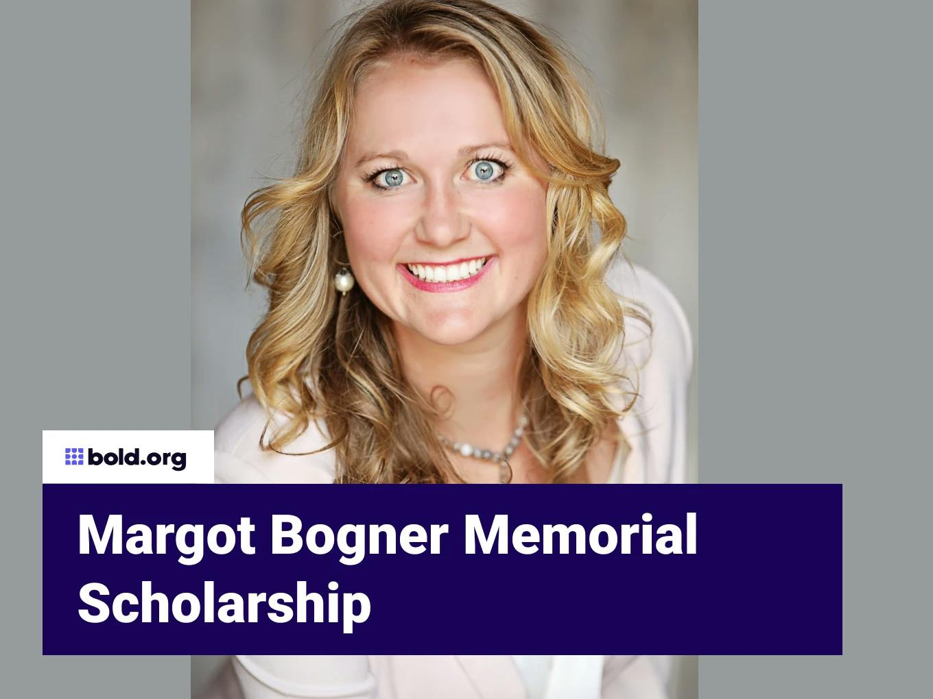 Margot Bogner Memorial Scholarship