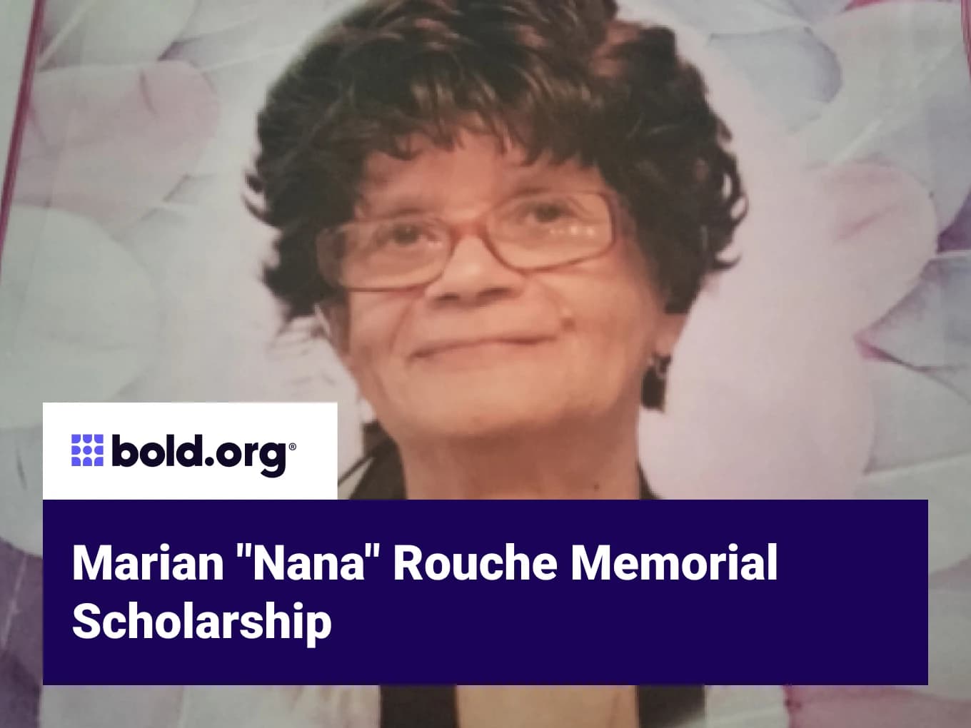 Marian "Nana" Rouche Memorial Scholarship