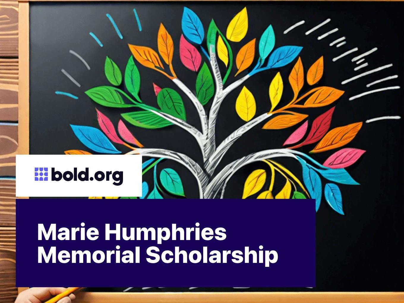 Marie Humphries Memorial Scholarship