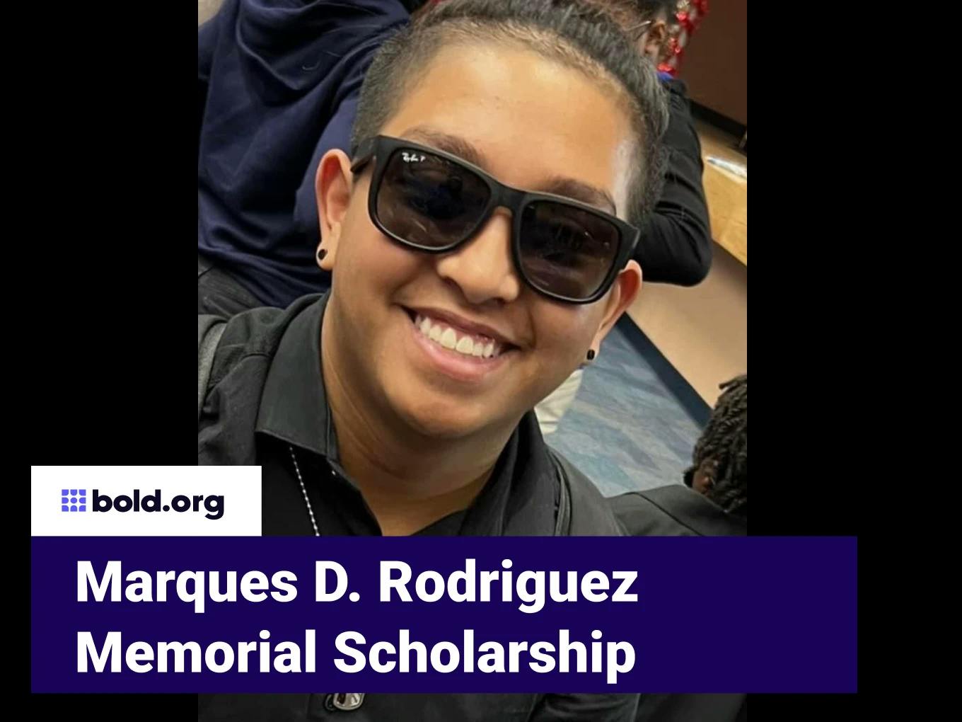 Marques D. Rodriguez Memorial Scholarship