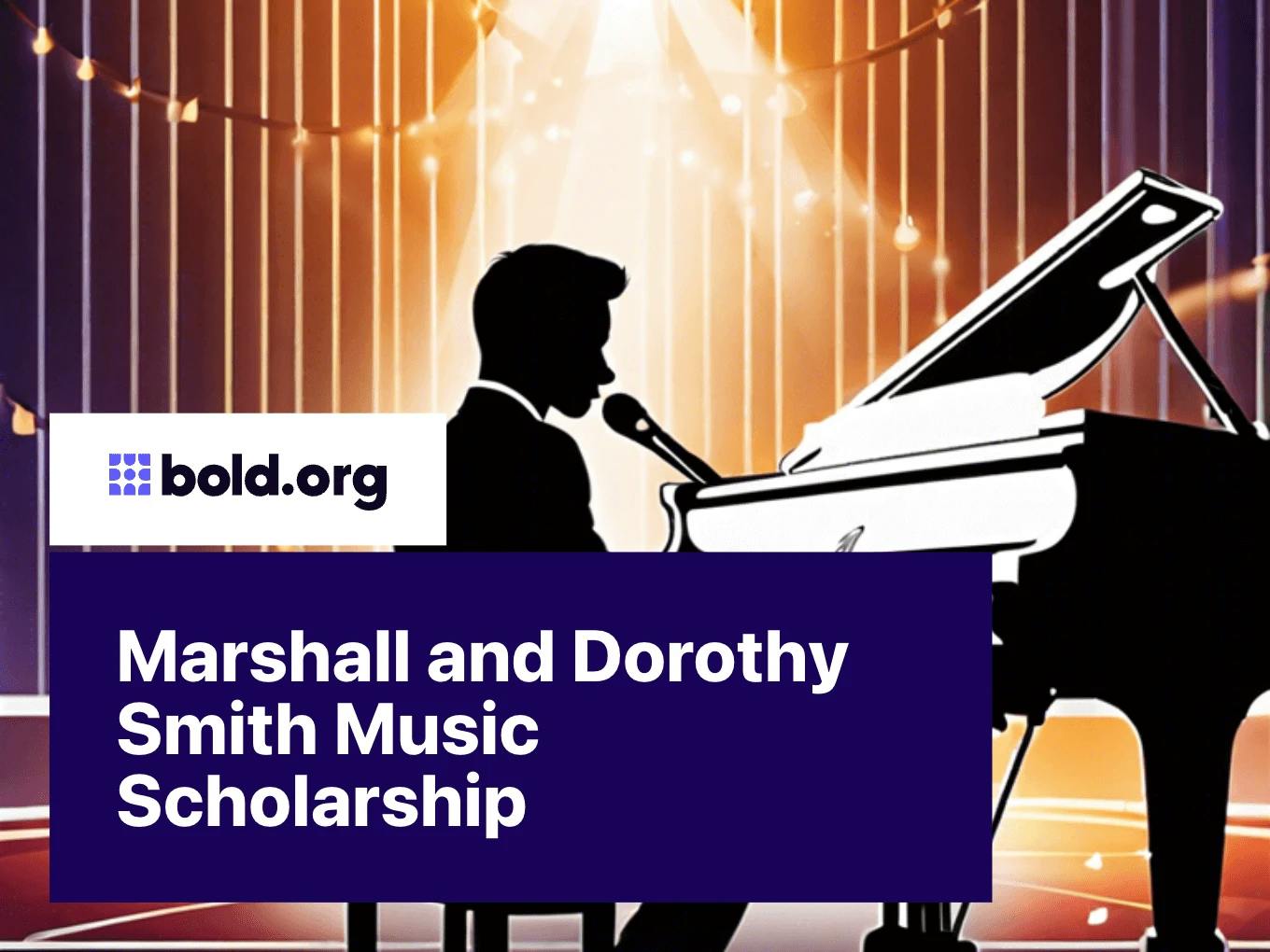 Marshall and Dorothy Smith Music Scholarship