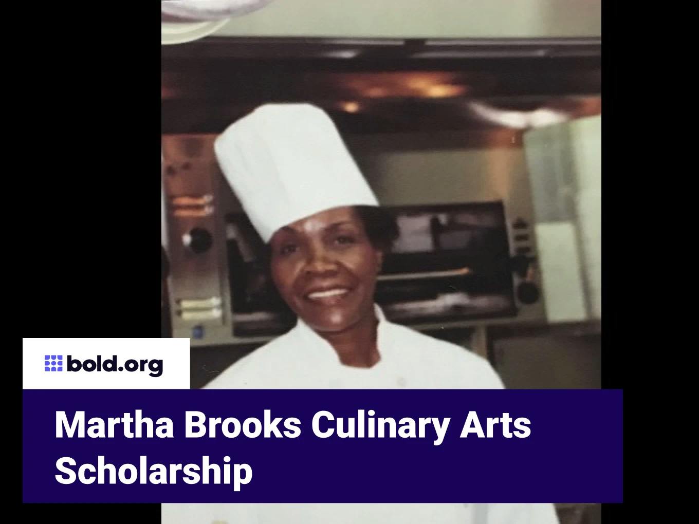 Martha Brooks Culinary Arts Scholarship