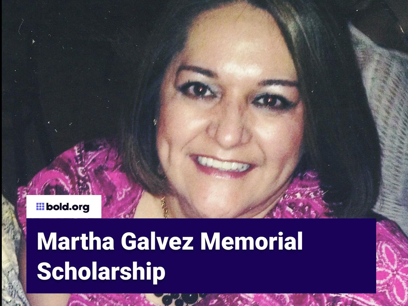 Martha Galvez Memorial Scholarship