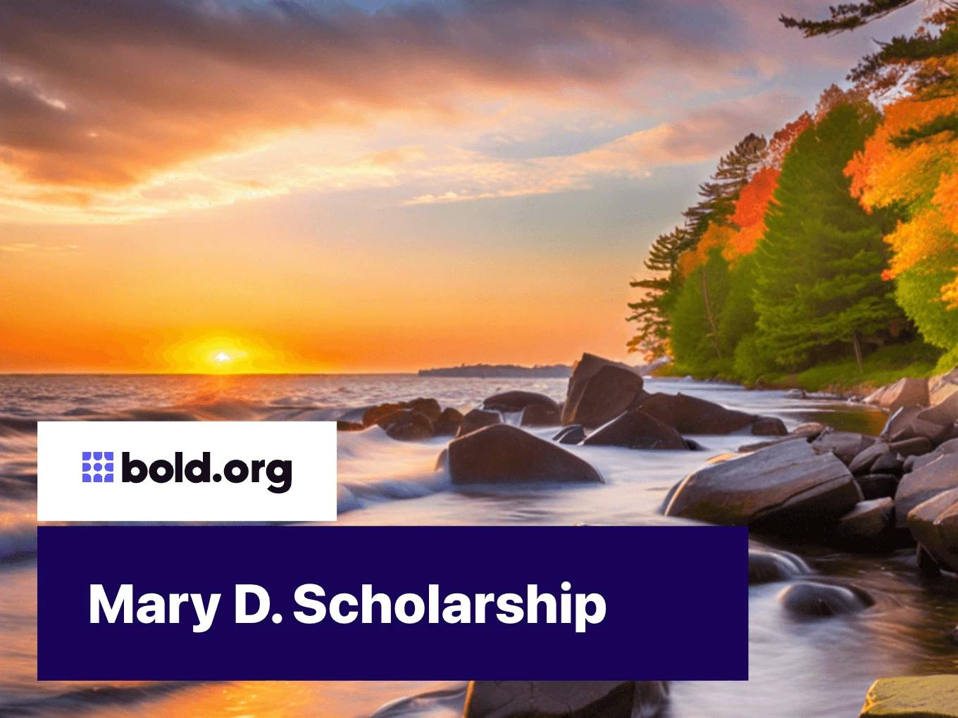 Mary D. Scholarship