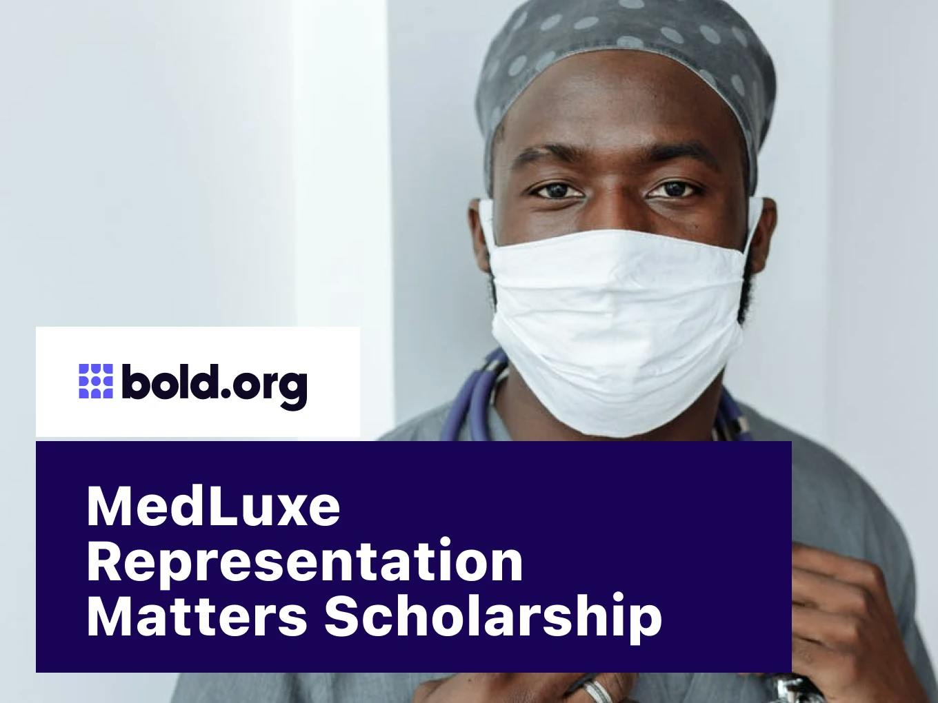 MedLuxe Representation Matters Scholarship