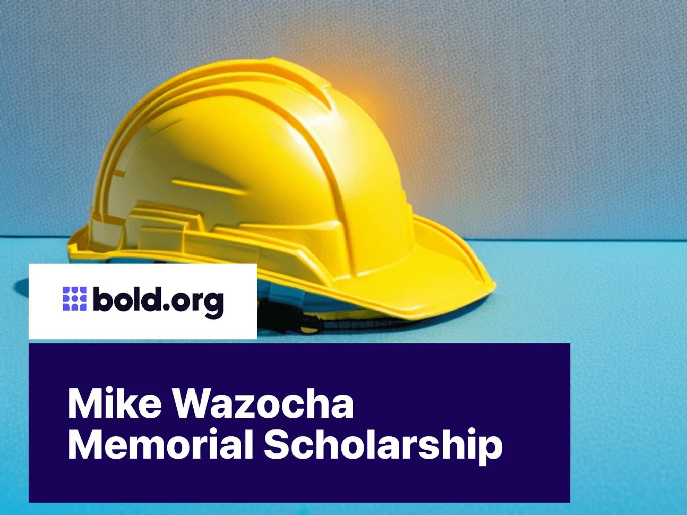 Mike Wazocha Memorial Scholarship