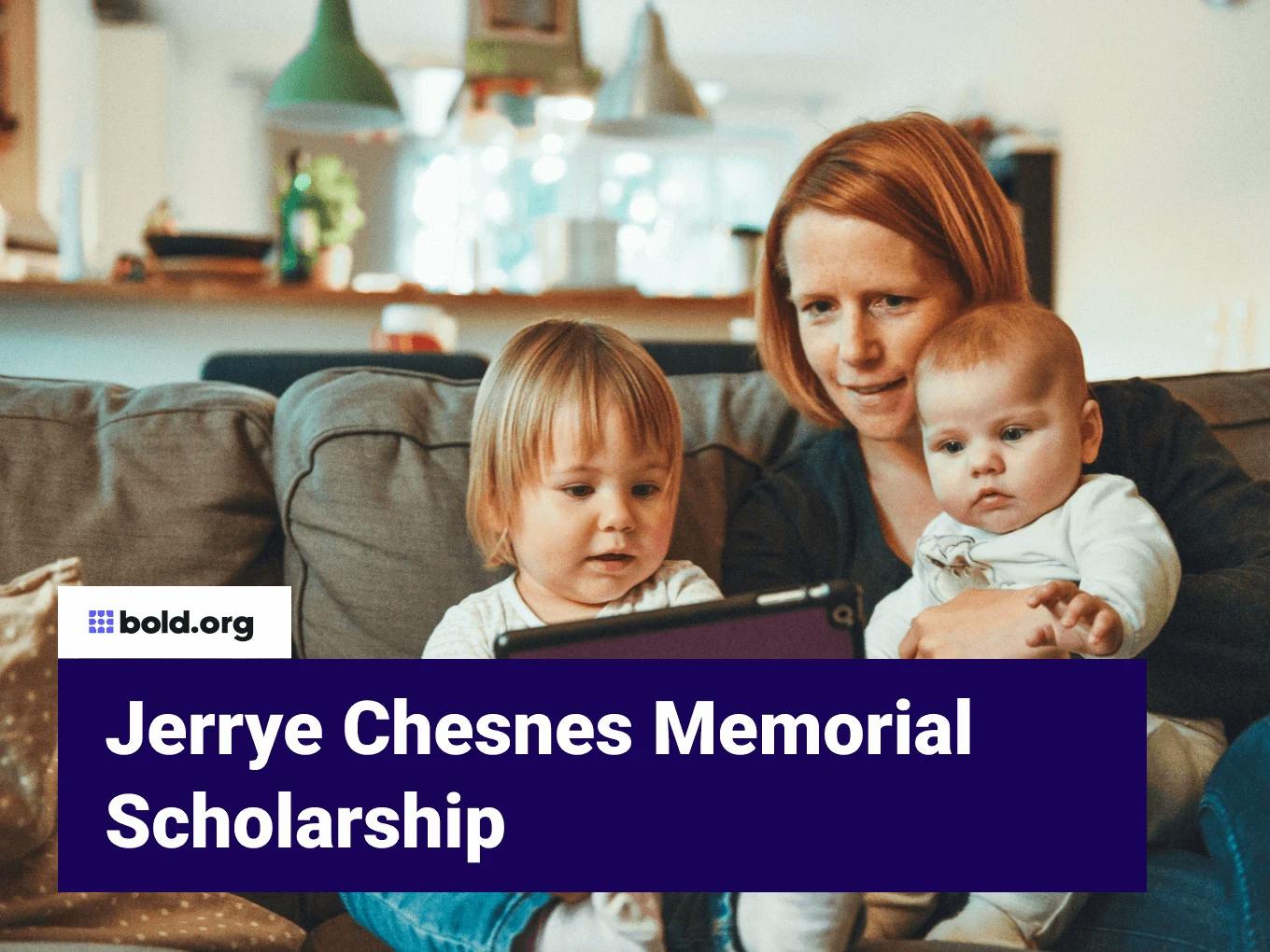 Jerrye Chesnes Memorial Scholarship
