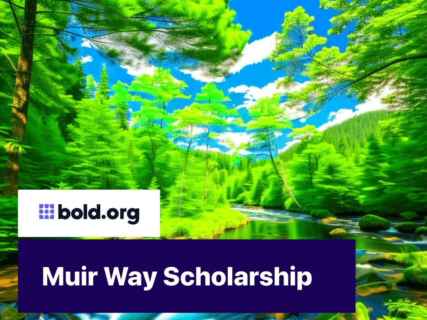 Muir Way Scholarship
