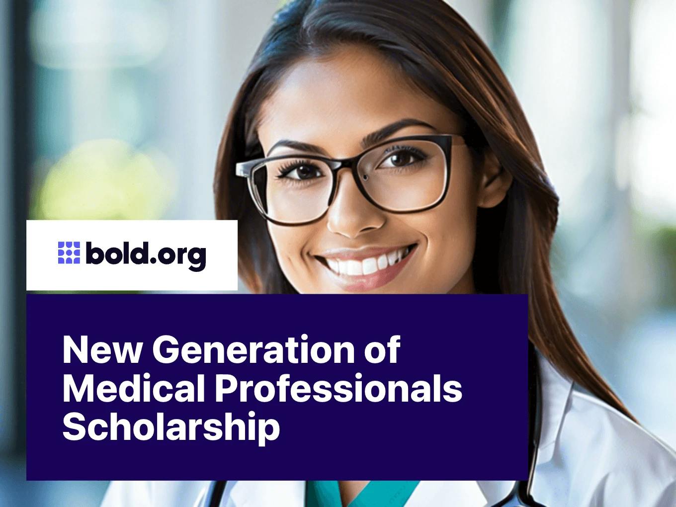 New Generation of Medical Professionals Scholarship