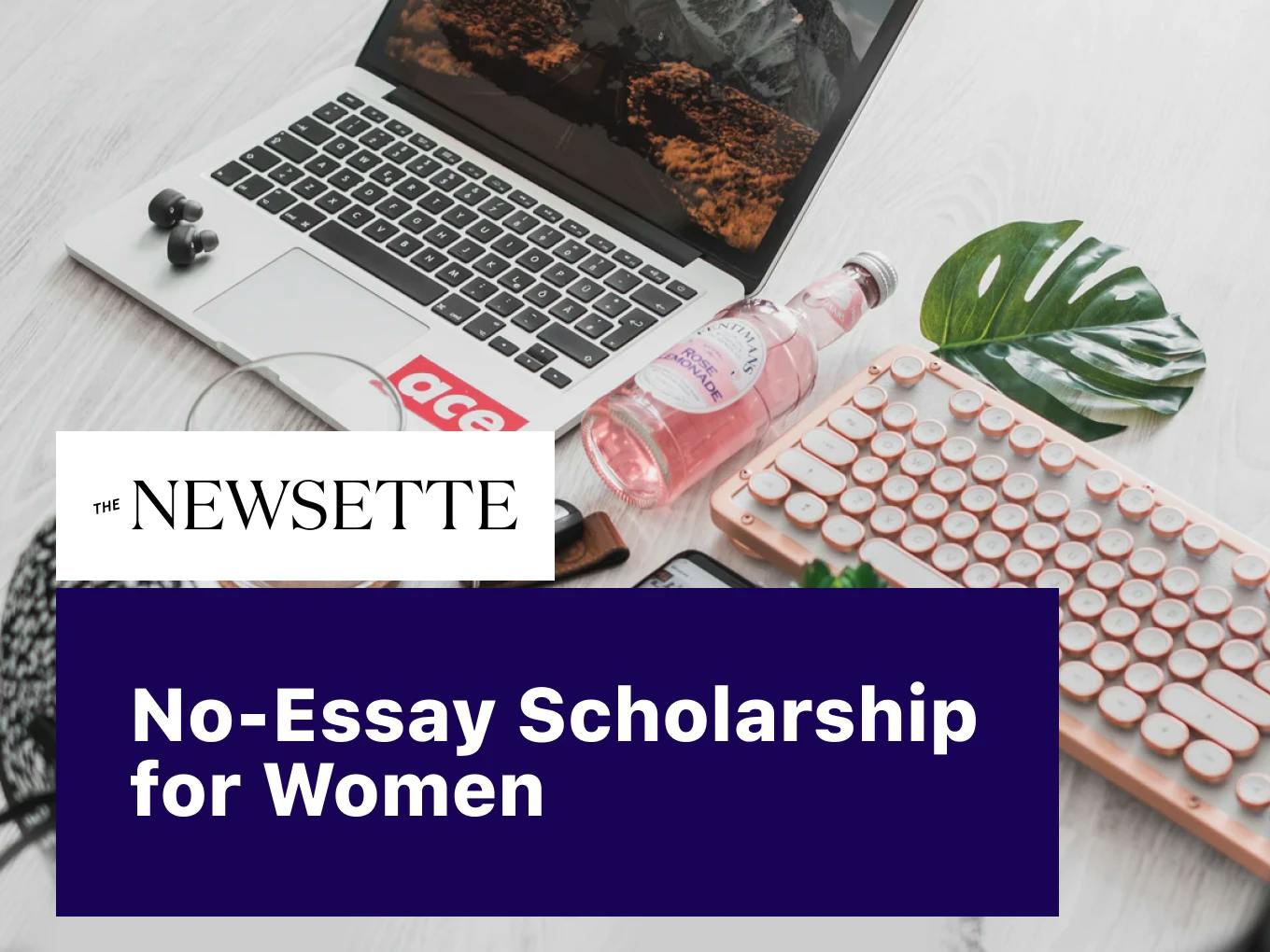 Newsette No-Essay Leadership Scholarship for Women