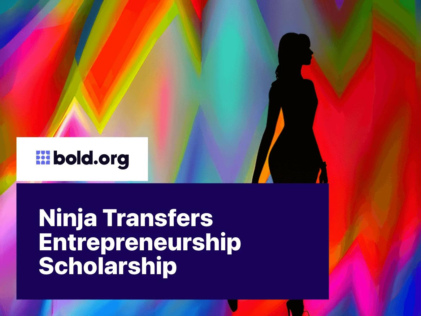 Ninja Transfers Entrepreneurship Scholarship
