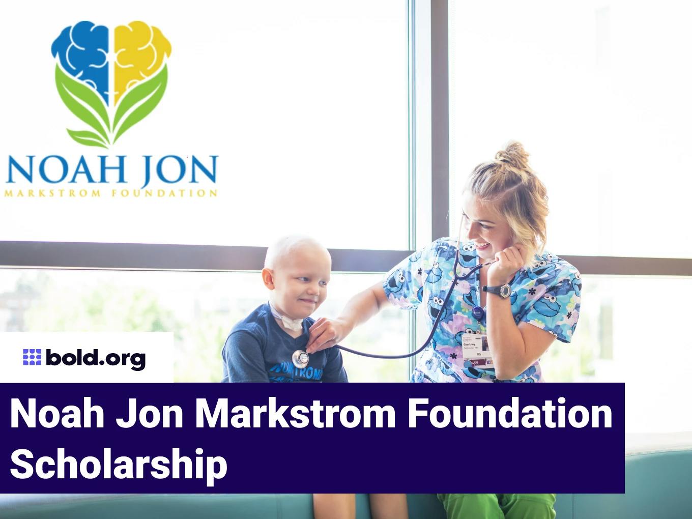 Noah Jon Markstrom Foundation Scholarship