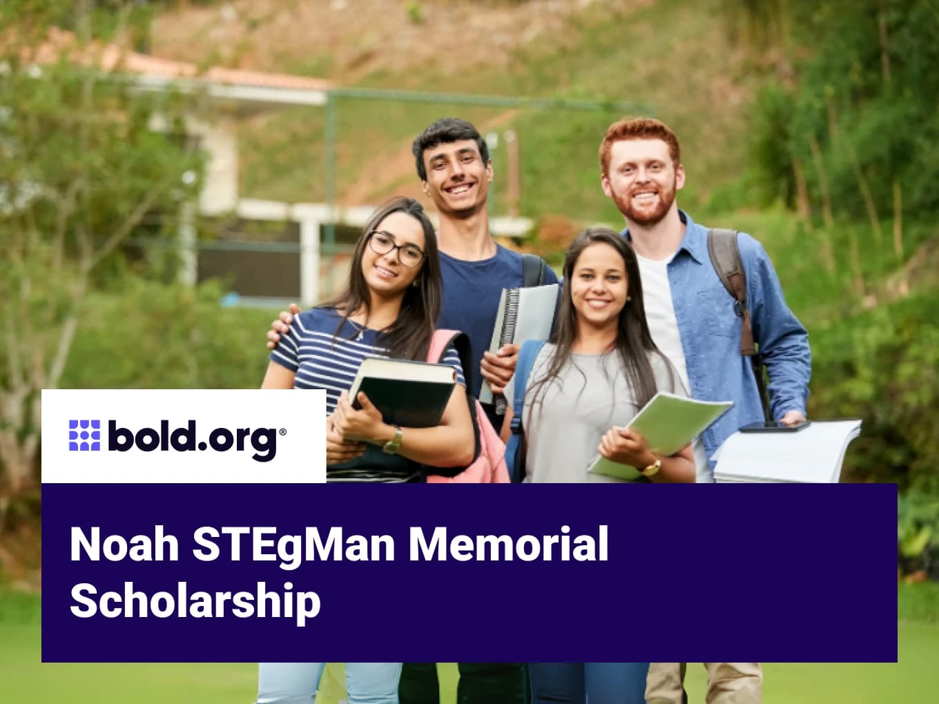 Noah STEgMan Memorial Scholarship