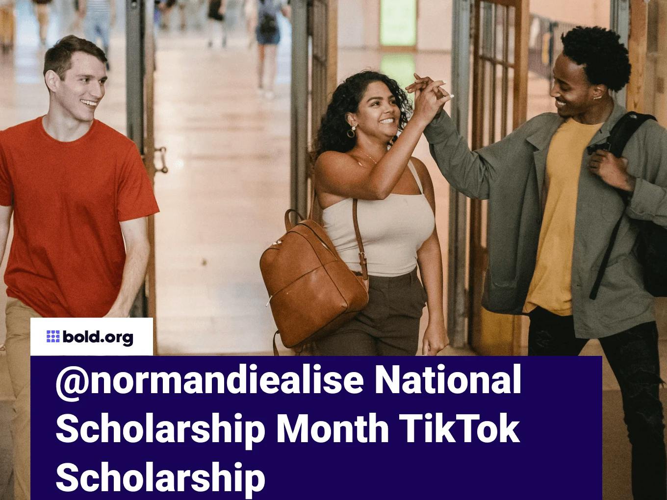 @normandiealise National Scholarship Month TikTok Scholarship