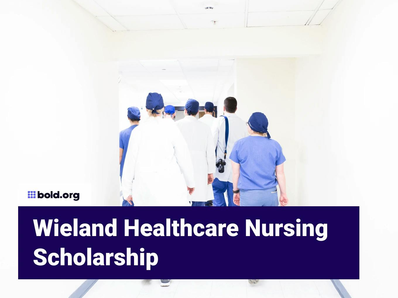 Wieland Nurse Appreciation Scholarship