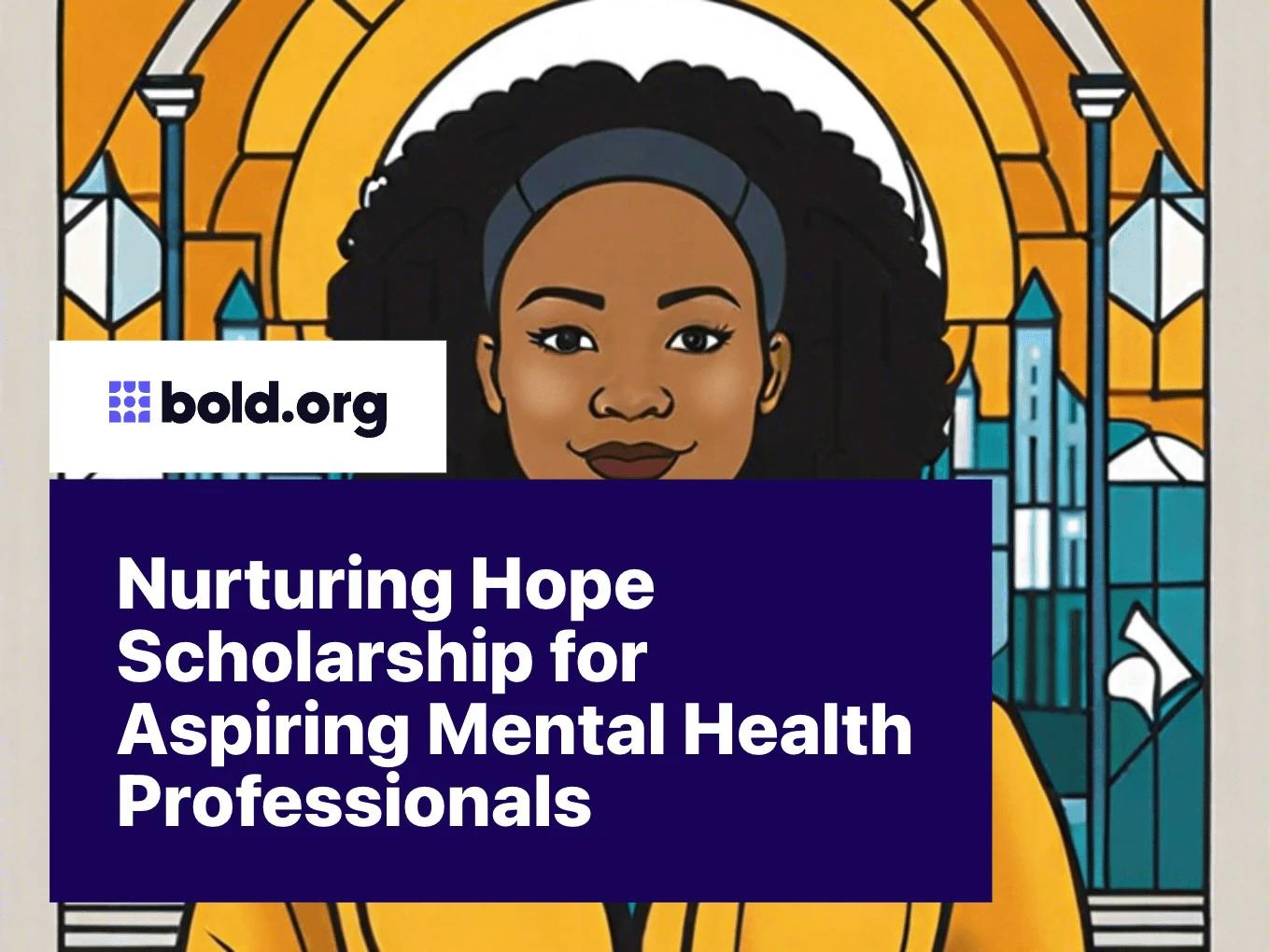 Nurturing Hope Scholarship for Aspiring Mental Health Professionals
