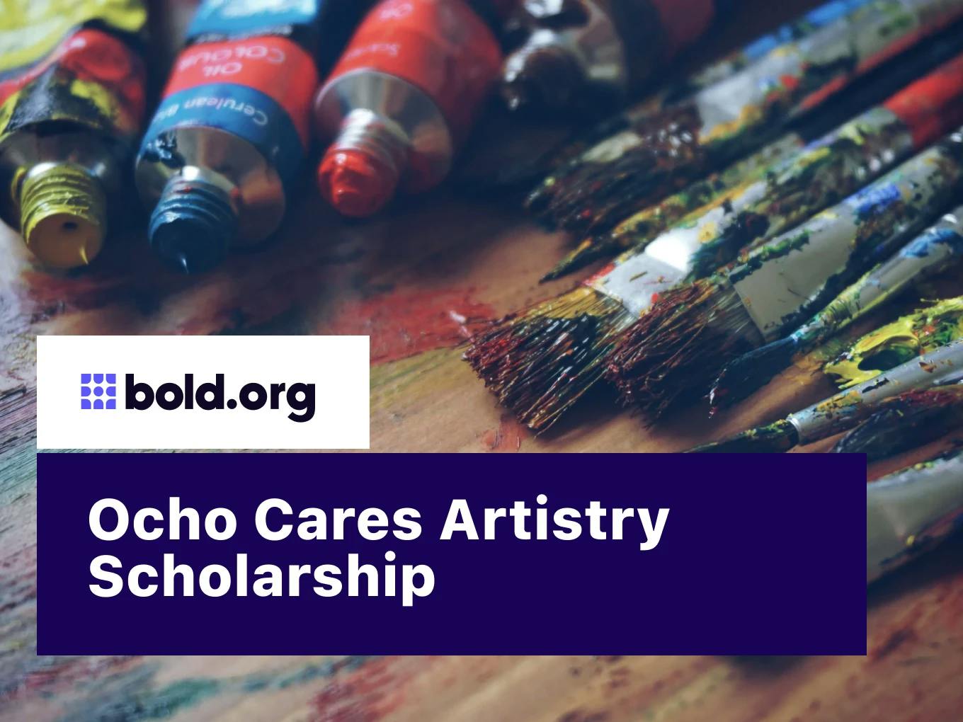 Ocho Cares Artistry Scholarship