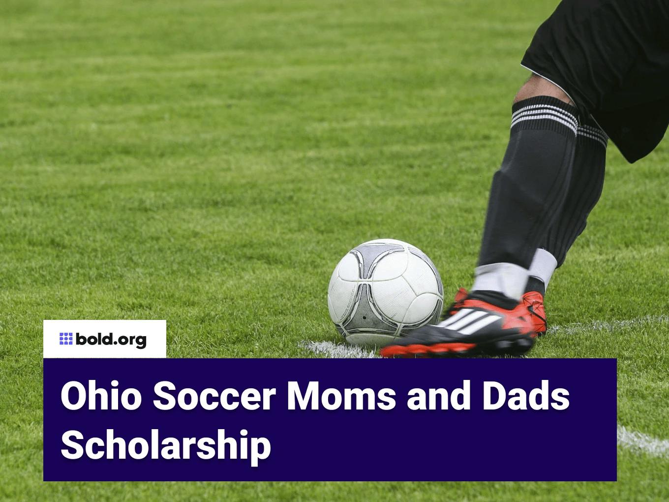 Ohio Soccer Moms and Dads Scholarship