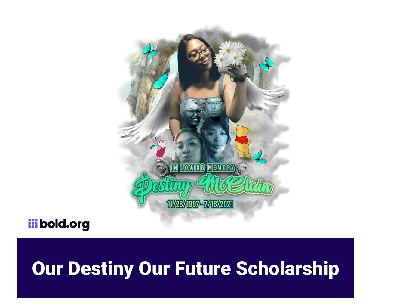 Our Destiny Our Future Scholarship