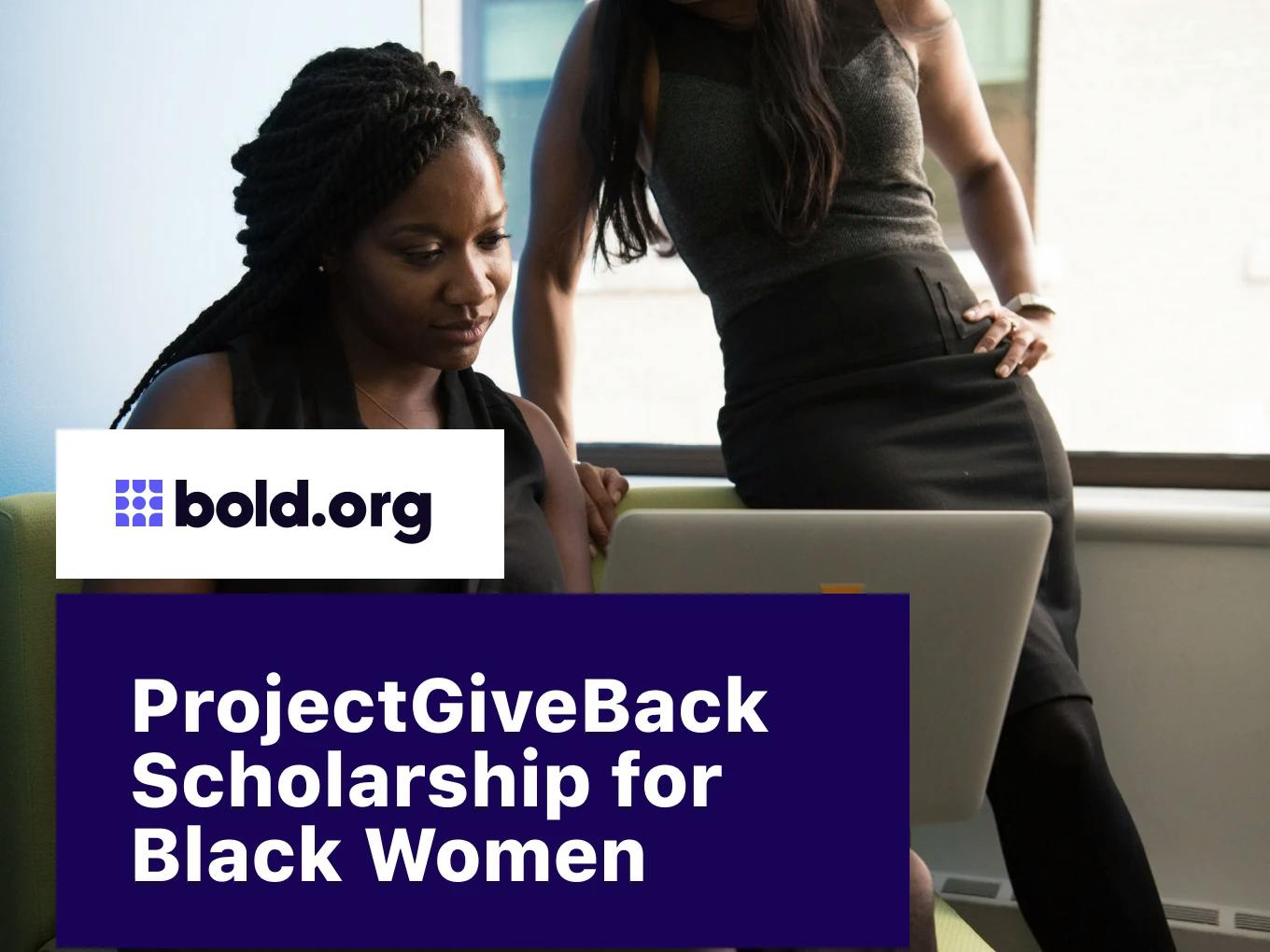 ProjectGiveBack Scholarship for Black Women