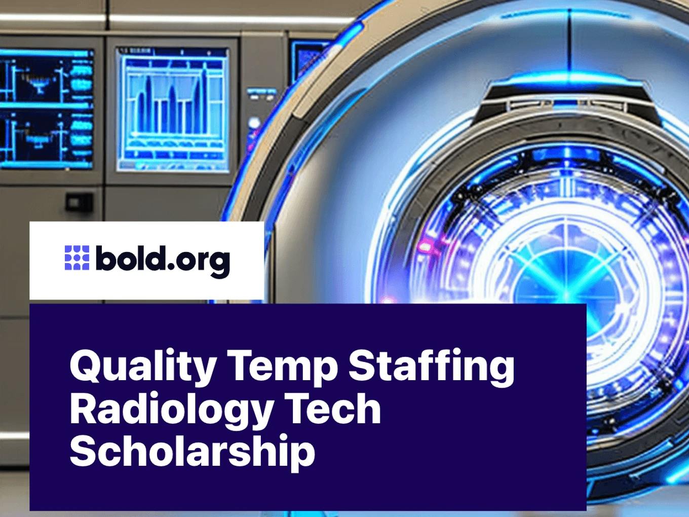 Quality Temp Staffing Radiology Tech Scholarship