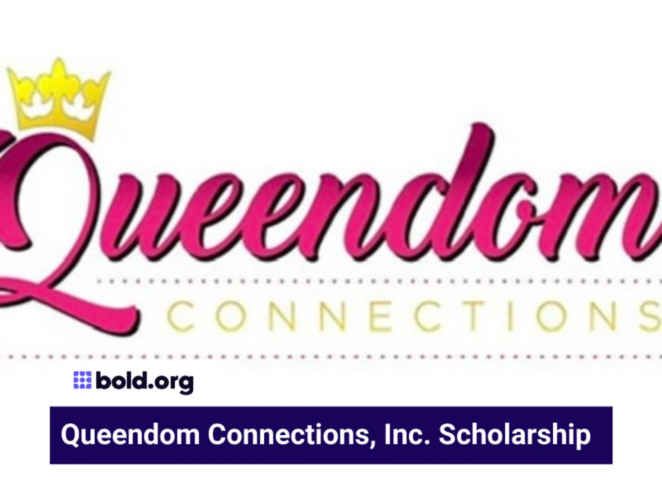 Queendom Connections, Inc. Scholarship