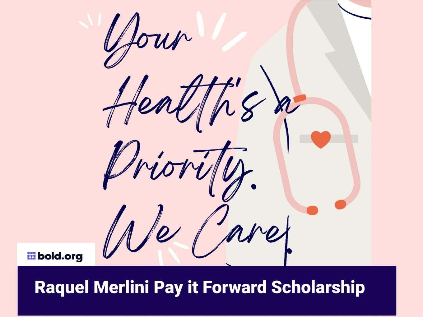 Raquel Merlini Pay it Forward Scholarship
