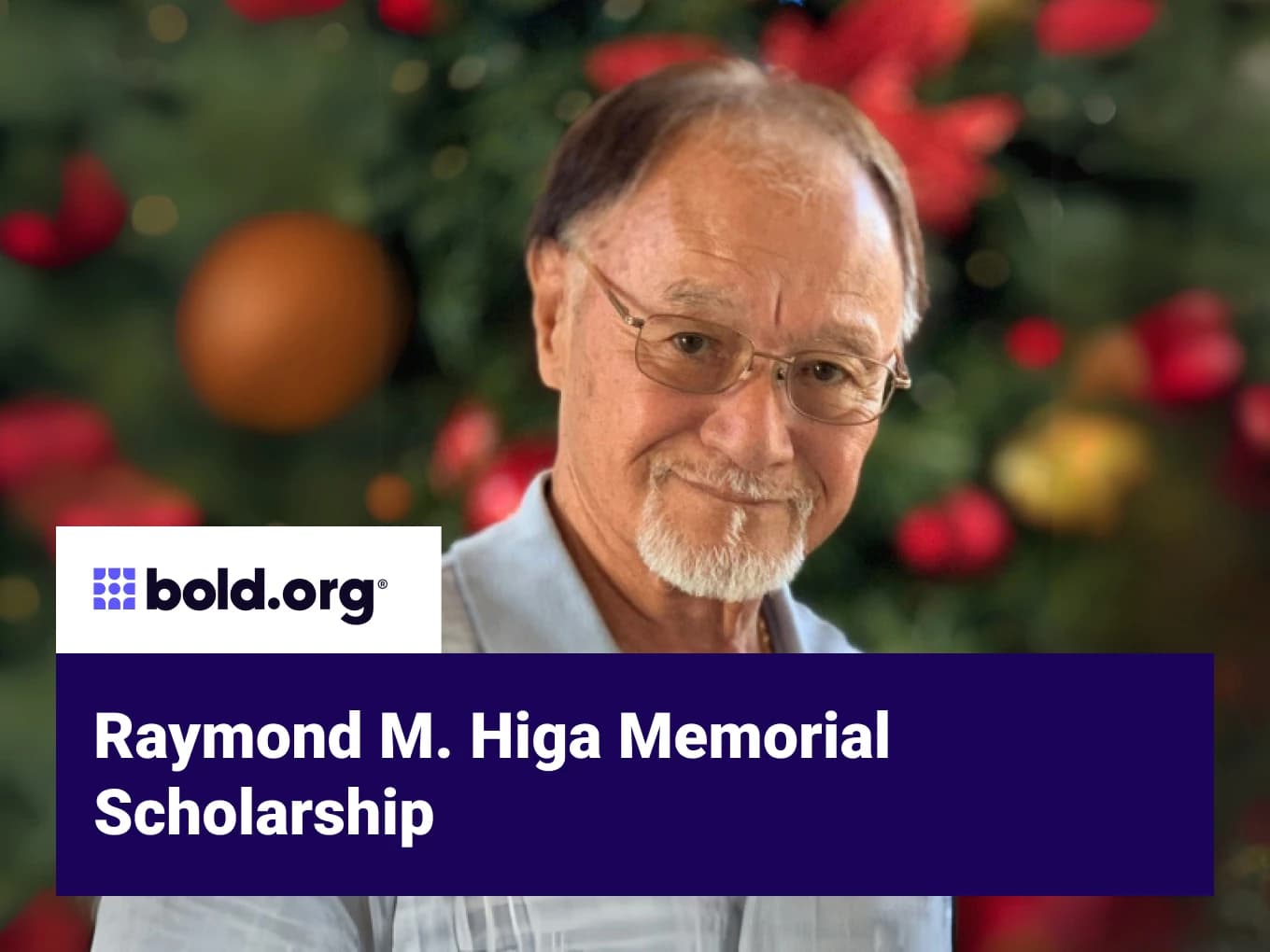 Raymond M. Higa Memorial Scholarship