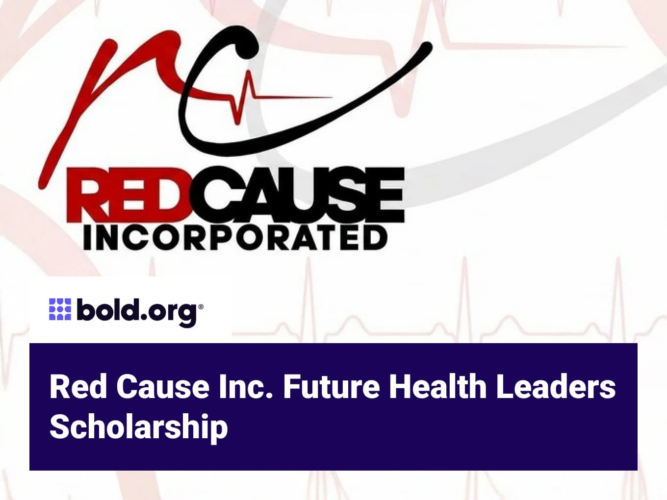 Red Cause Inc. Future Health Leaders Scholarship