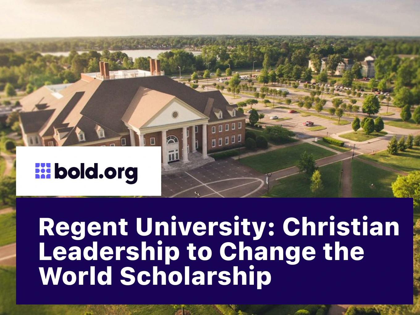 Christian Leadership to Change the World Scholarship