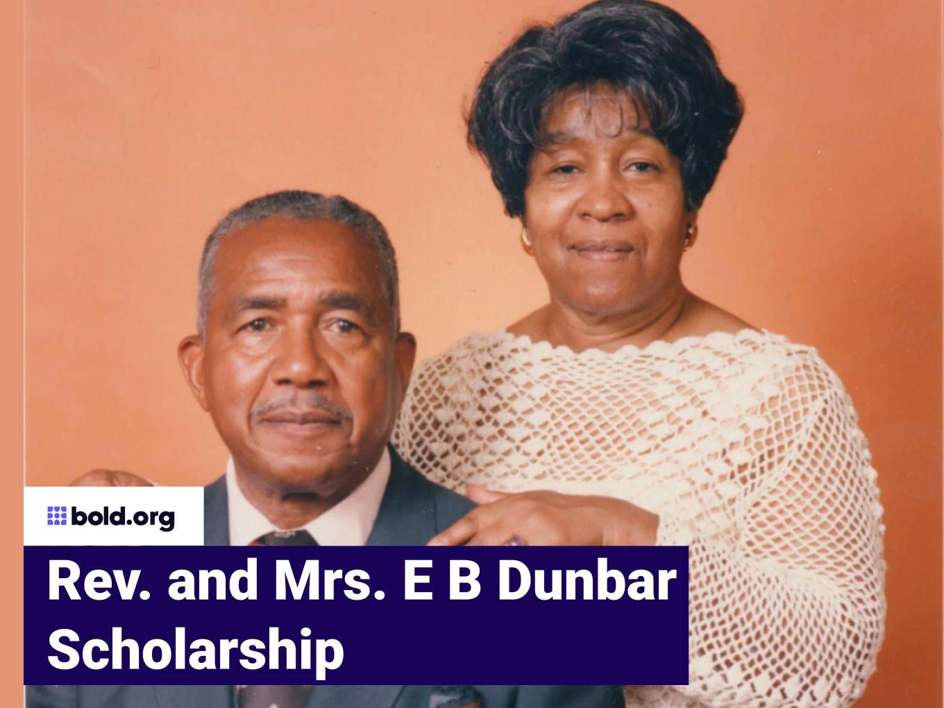 Rev. and Mrs. E B Dunbar Scholarship