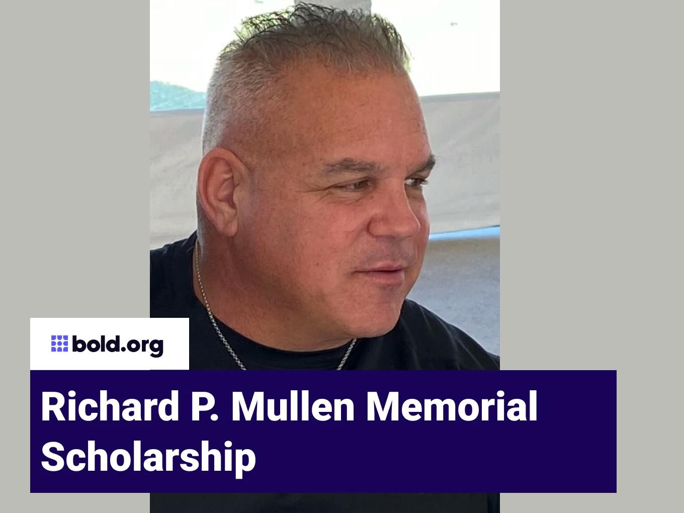 Richard P. Mullen Memorial Scholarship