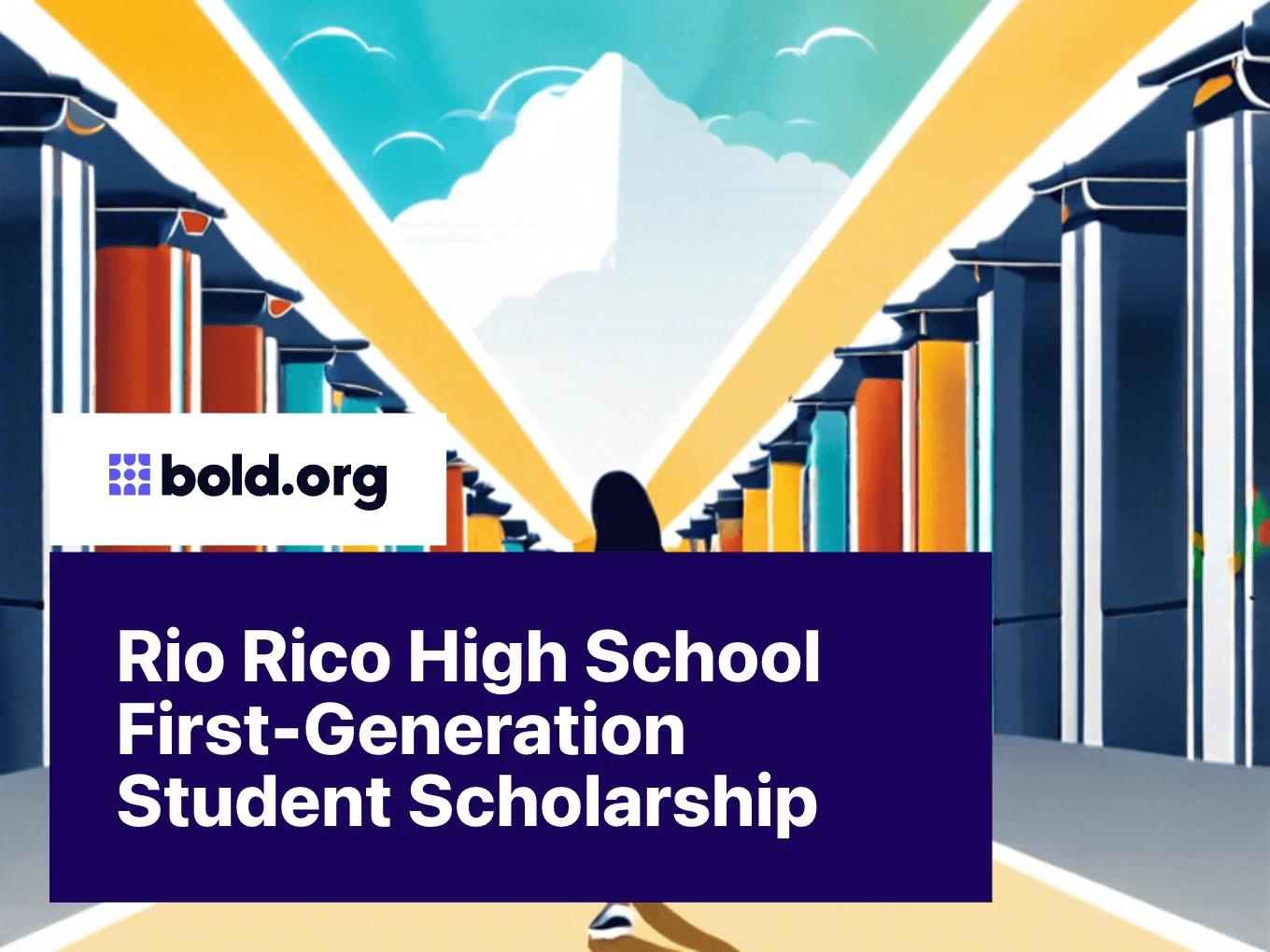 Rio Rico High School First-Generation Student Scholarship