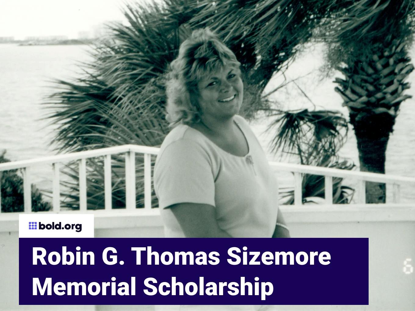 Robin G. Thomas Sizemore Memorial Scholarship