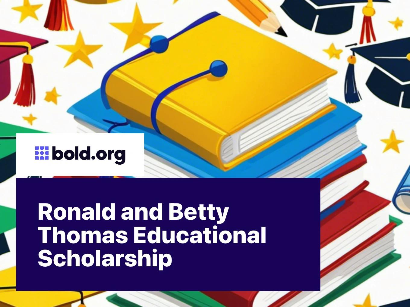 Ronald and Betty Thomas Educational Scholarship