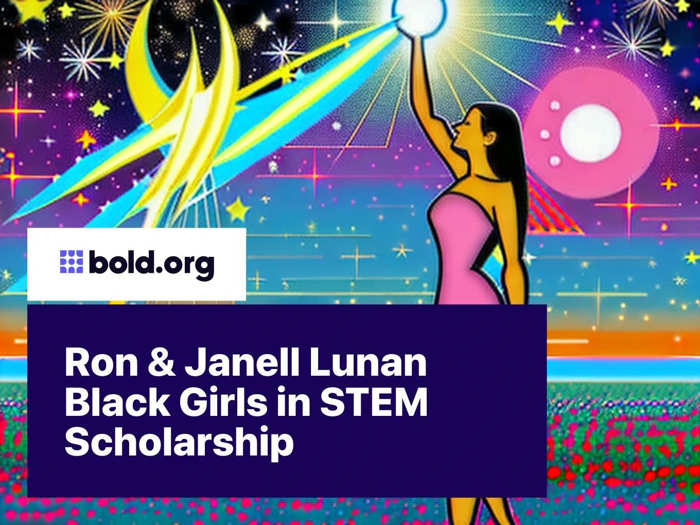 Ron & Janell Lunan Black Girls in STEM Scholarship