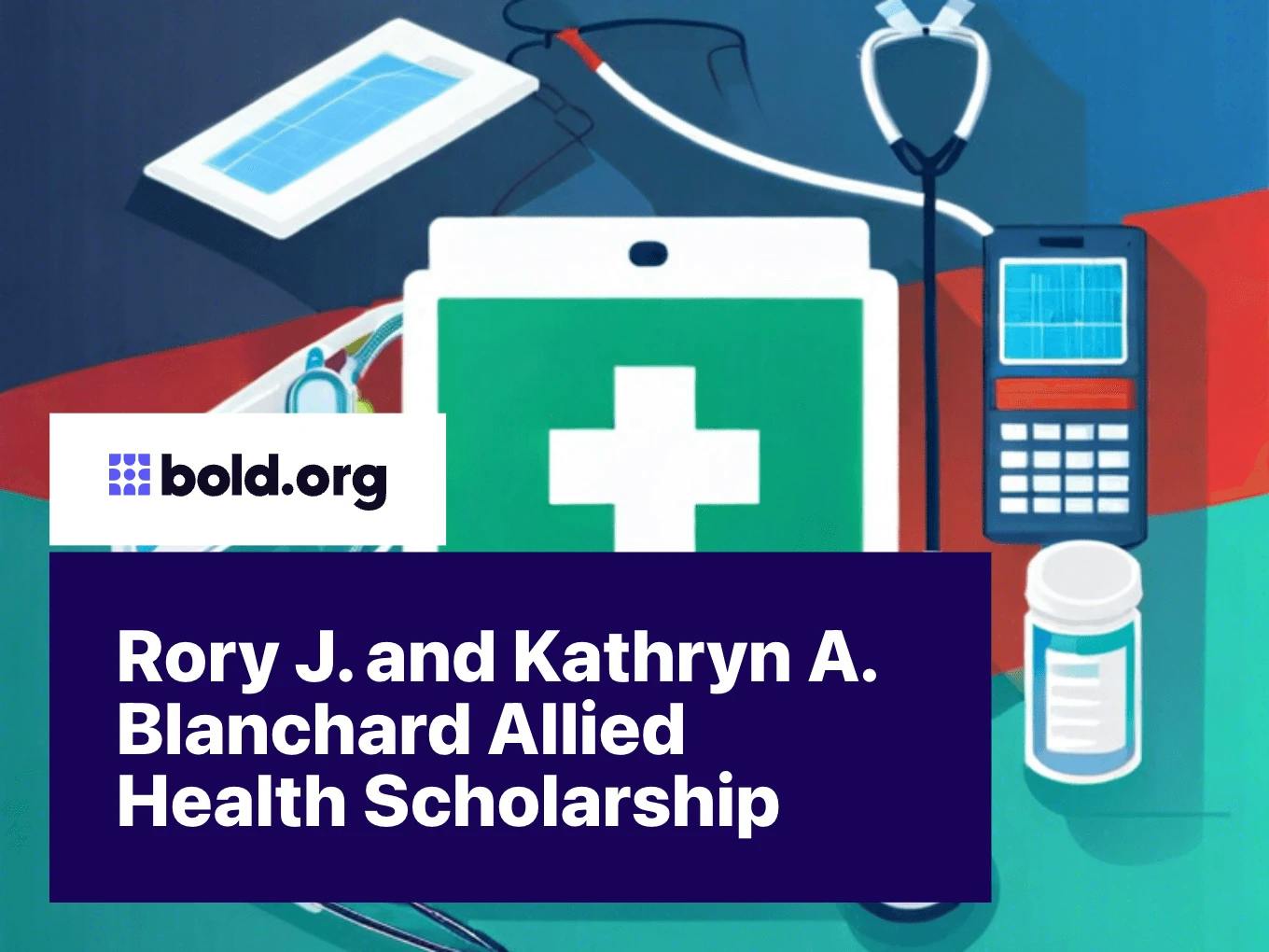 Rory J. and Kathryn A. Blanchard Allied Health Scholarship