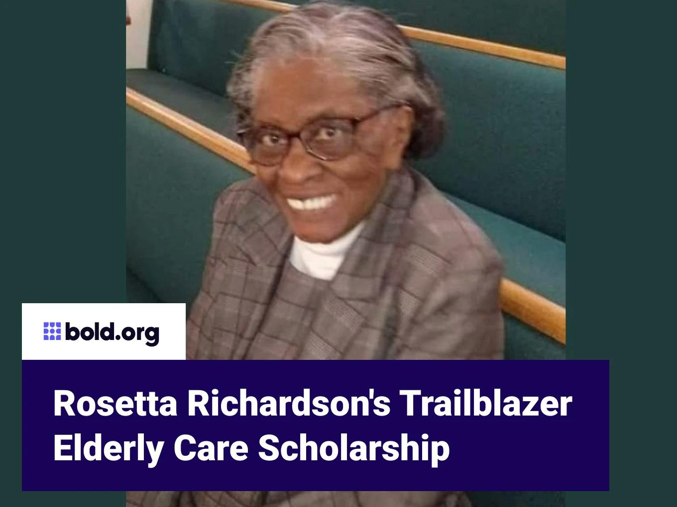 Rosetta Richardson's Trailblazer Elderly Care Scholarship