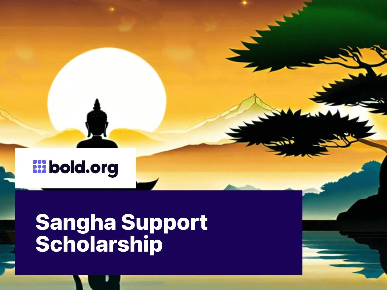 Sangha Support Scholarship
