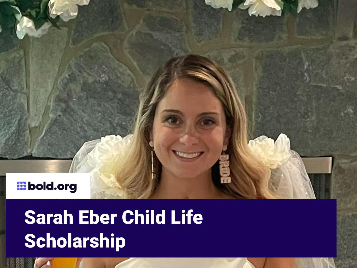 Sarah Eber Child Life Scholarship