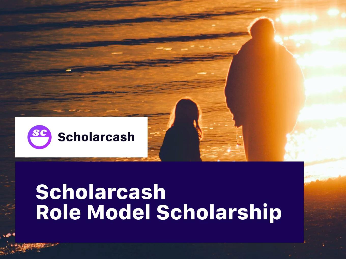 Scholarcash Role Model Scholarship