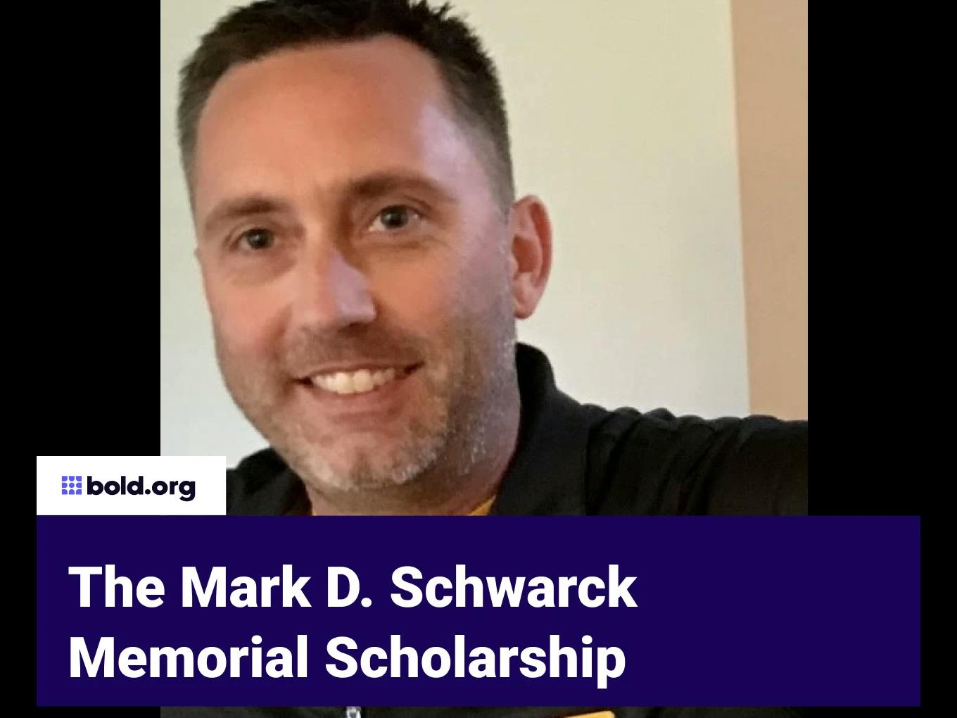 Mark D. Schwarck Memorial Scholarship