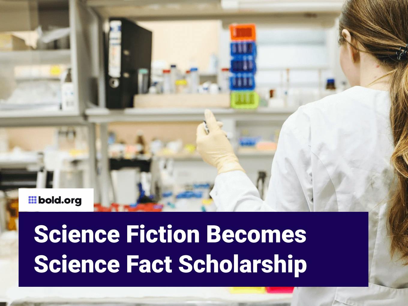 Science Fiction Becomes Science Fact Scholarship
