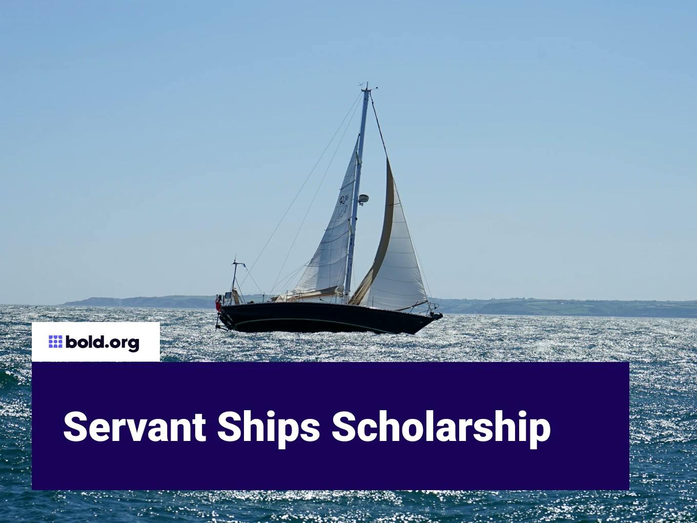 Servant Ships Scholarship