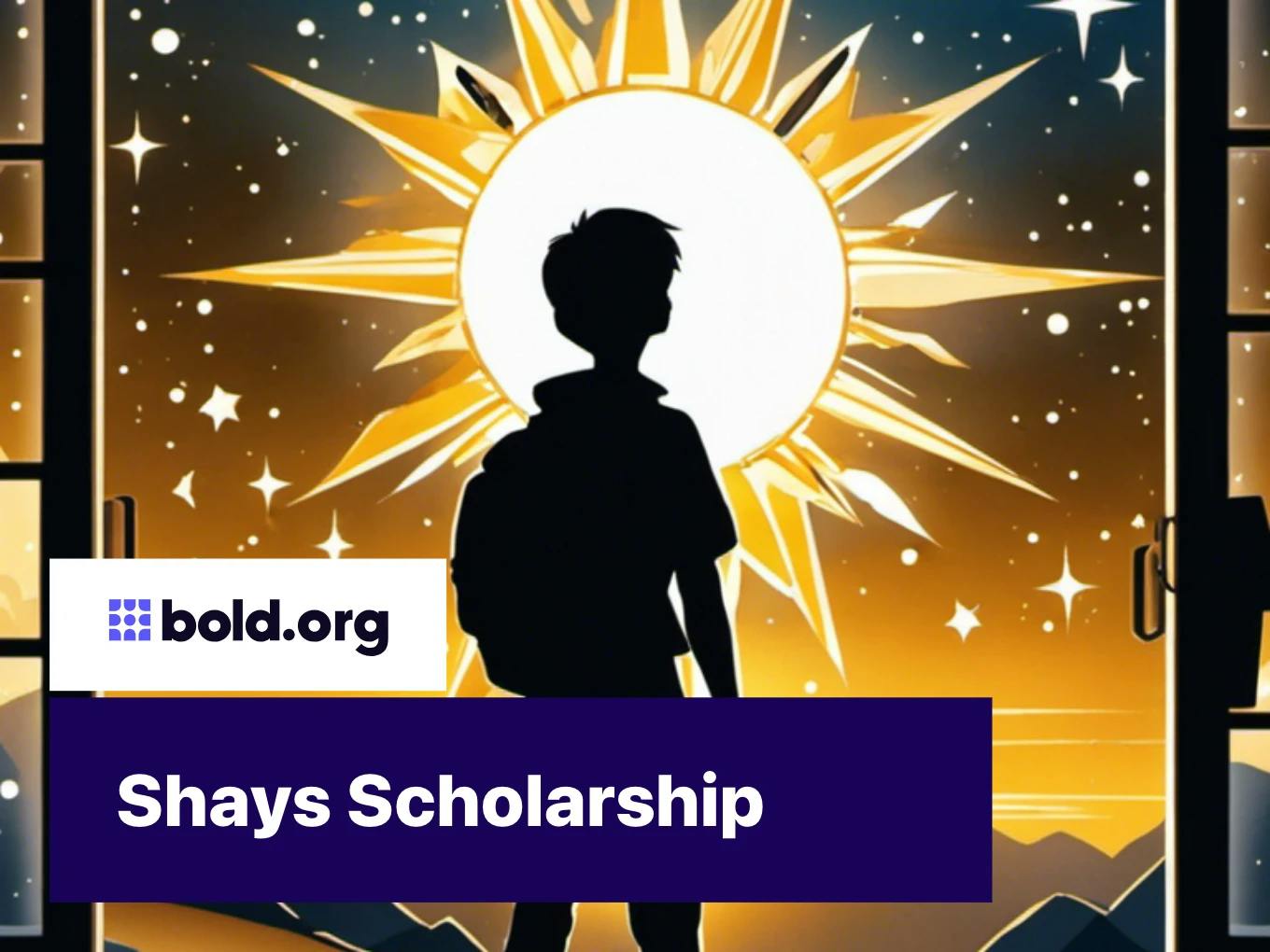 Shays Scholarship